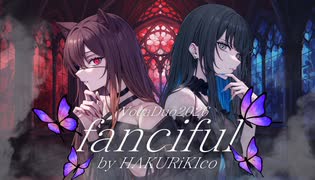 【コラコレTOP100】fanciful／HAKURiKIco
